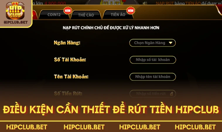 Điều kiện cần thiết để rút tiền HIPCLUB