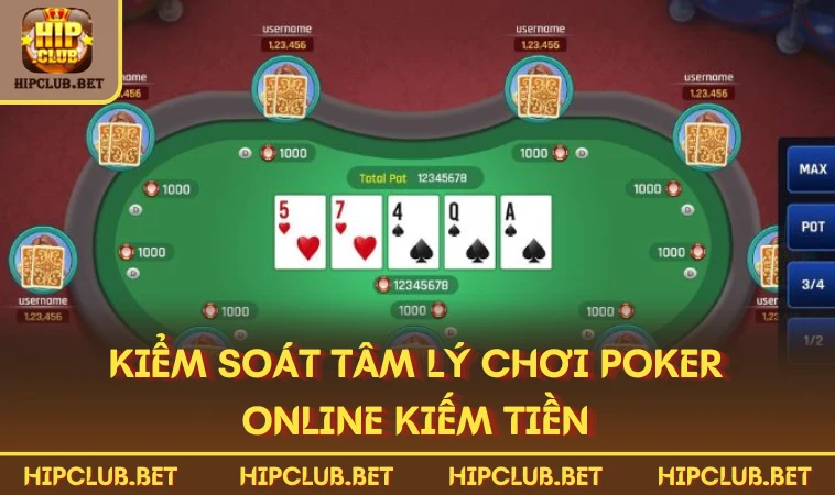 Kiểm soát tâm lý chơi Poker online kiếm tiền