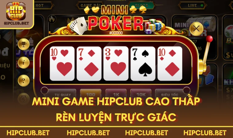 Mini Game HIPCLUB cao thấp rèn luyện trực giác