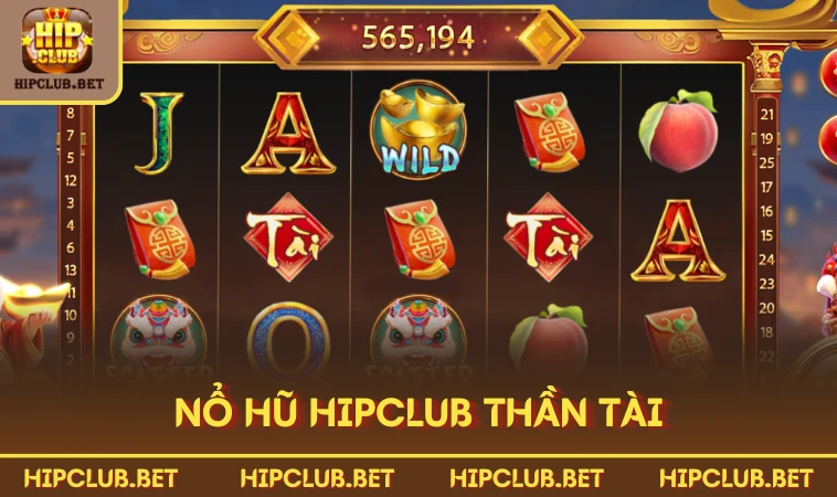 Nổ hũ HIPCLUB Thần Tài