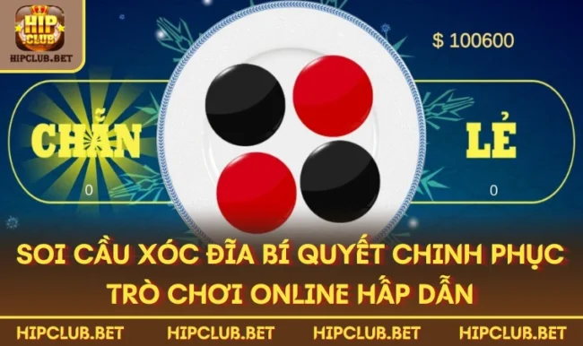 Soi Cầu Xóc Đĩa Bí Quyết Chinh Phục Trò Chơi Online Hấp Dẫn