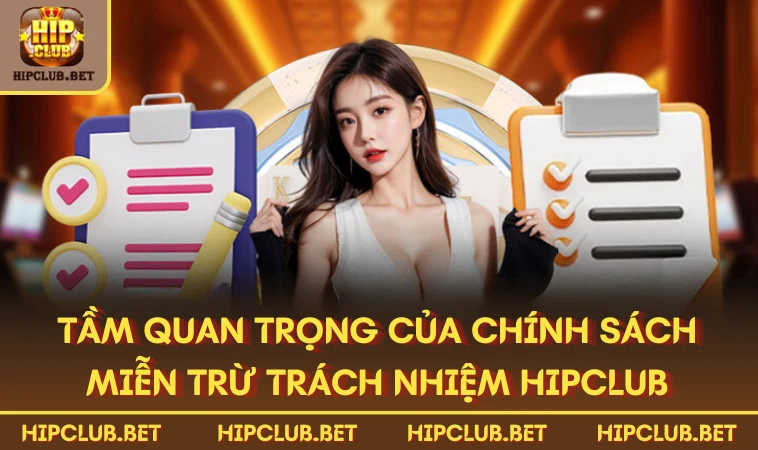 Tầm quan trọng của chính sách miễn trừ trách nhiệm HIPCLUB