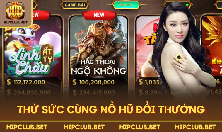 Thử sức cùng Nổ Hũ đổi thưởng